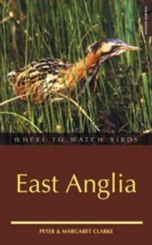 Paperback Where to Watch Birds in East Anglia Book