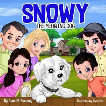 Paperback Snowy the Meowing Dog Book