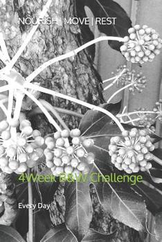 Paperback Nourish Move Rest: 4Week B&W Challenge Book