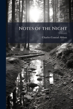 Paperback Notes of the Night: And Other Outdoor Sketches Book