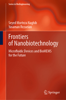 Hardcover Frontiers of Nanobiotechnology: Microfluidic Devices and Biomems for the Future Book