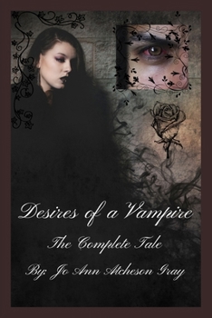 Desires of a Vampire The Complete Tale