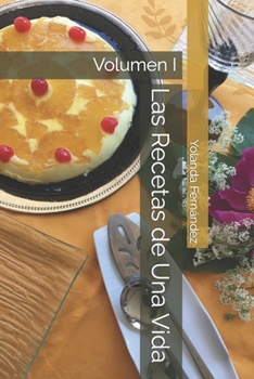 Paperback Las Recetas de Una Vida: Volumen I [Spanish] Book