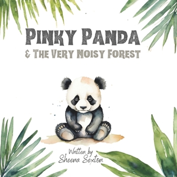 Paperback Pinky Panda & The Very Noisy Forest Book