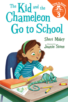 The Kid and the Chameleon Go to School - Book #3 of the Kid and the Chameleon