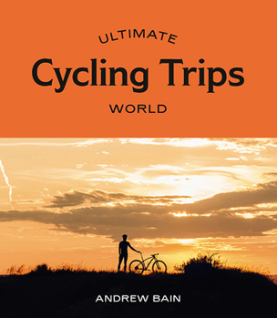 Paperback Ultimate Cycling Trips: World Book