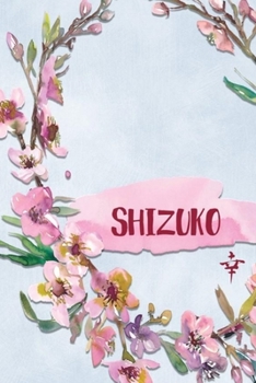 Paperback Shizuko: Personalized Journal with Her Japanese Name (Janaru/Nikki) Book