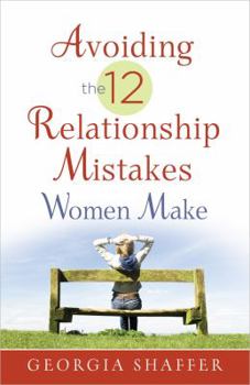 Paperback Avoiding the 12 Relationship Mistakes Women Make Book