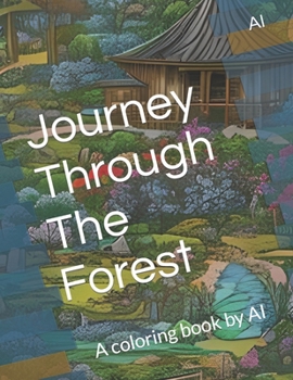 Paperback Journey Through The Forest: A coloring book by AI Book