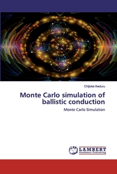 Paperback Monte Carlo simulation of ballistic conduction Book