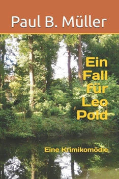 Ein Fall für Leo Pold: Eine Krimikomödie