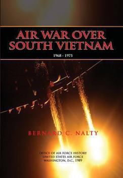 Air War Over South Vietnam, 1968-1975 - Book  of the United States Air Force In Southeast Asia
