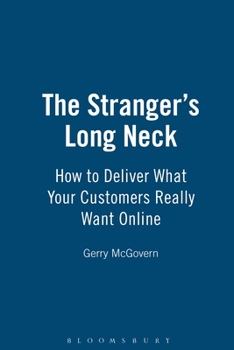 Paperback The Stranger's Long Neck: How to Deliver What Your Customers Really Want Online Book