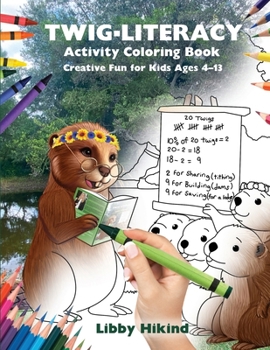 Paperback Twig-Literacy Activity Coloring Book: Creative Fun For Kids Ages 4-13 Book