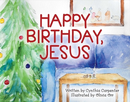 Hardcover Happy Birthday, Jesus: Volume 1 Book