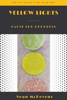 Paperback Yellow Lights: Pause for Progress Book