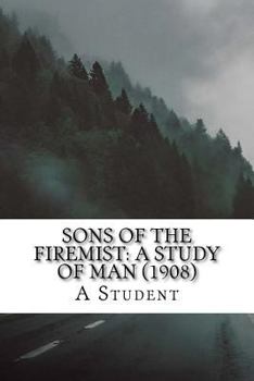 Paperback Sons of the Firemist: A Study of Man (1908) Book