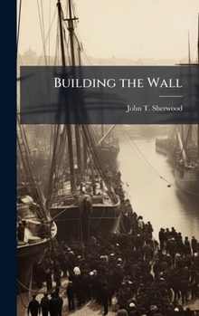 Hardcover Building the Wall Book