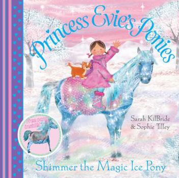 Paperback Princess Evie's Ponies: Shimmer the Magic Ice Pony Book