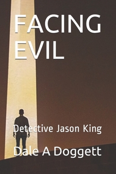 Paperback Facing Evil: Detective Jason King Book