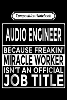 Paperback Composition Notebook: Funny Audio Engineer Definition Sound Technician Engineer Journal/Notebook Blank Lined Ruled 6x9 100 Pages Book