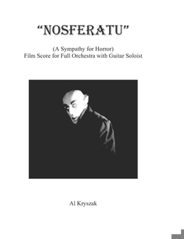 Paperback "Nosferatu" (A Sympathy for Horror): Film Score for Full Orchestra with Guitar Soloist Book