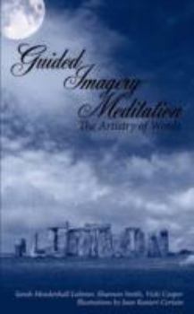 Paperback Guided Imagery Meditation: The Artistry of Words Book