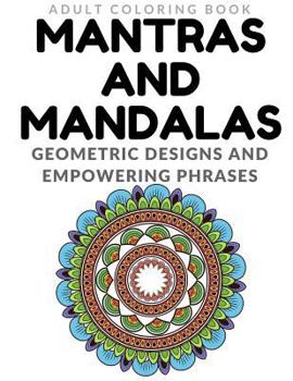 Paperback Mantras and Mandalas - Adult Coloring Book