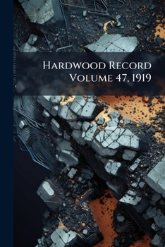 Paperback Hardwood Record Volume 47, 1919 Book