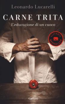 Paperback Carne trita. L'educazione di un cuoco [Italian] Book