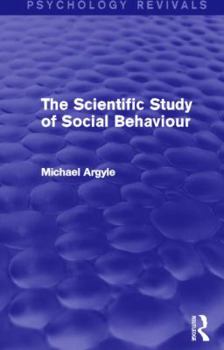 Paperback The Scientific Study of Social Behaviour (Psychology Revivals) Book