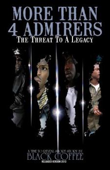 More Than 4 Admirers- "The Threat to a Legacy"-Time Will Reveal short story 1 - Book  of the Time Will Reveal short story