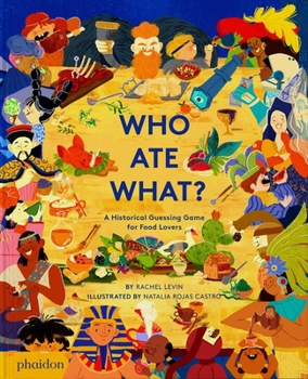 Hardcover Who Ate What?: A Historical Guessing Game for Food Lovers Book