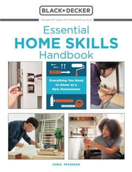 Paperback Essential Home Skills Handbook: Everything You Need to Know as a New Homeowner Book