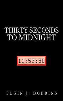 Paperback Thirty Seconds to Midnight Book
