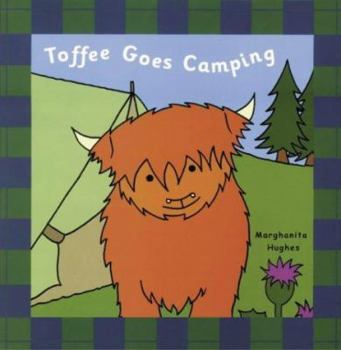 Hardcover Toffee at Home on the Farm Toffee Goes Camping Book