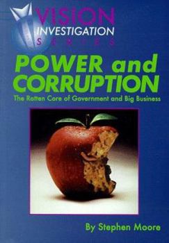 Paperback Power and Corruption: The Rotten Core of Big Business Book