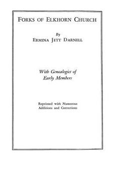 Forks of Elkhorn Church: With Genealogies of Early Members, Reprinted with Numerous Additions and Corrections (1320)