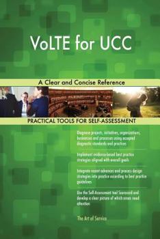 Paperback VoLTE for UCC A Clear and Concise Reference Book