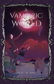 Paperback A Vampiric World Book