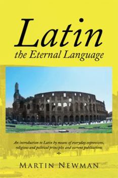 Paperback Latin - The Eternal Language [Multiple Languages] Book