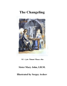 Paperback The Changeling: Vol. 1 of the Enchanted Princesses Series Book