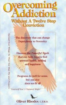 Paperback Overcoming Addiction Without A Twelve Step Conviction Book