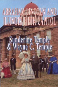 Hardcover Abraham Lincoln and Illinois' Fifth Capitol Book