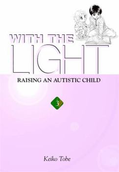 With the Light: Raising an Autistic Child - Book #3 of the With the Light:  Raising an Autistic Child