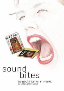 Paperback Sound Bites: 50 Years of Hi-Fi News Book