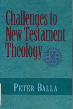 Paperback Challenges to New Testament Theology: An Attempt to Justify the Enterprise Book
