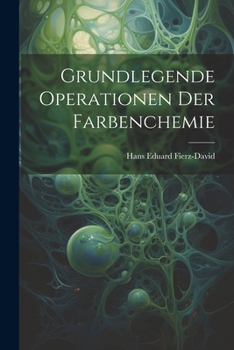 Paperback Grundlegende Operationen der Farbenchemie [German] Book