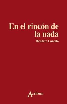 Paperback En el rincón de la nada [Spanish] Book