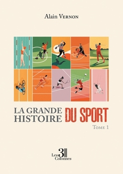 Paperback La Grande Histoire du Sport - Tome 1 [French] Book